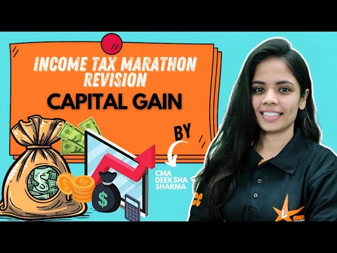 Capital Gain Marathon Revision 2024 | Capital Gain | CA & CMA INTER Marathon Revision 2024