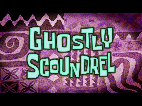 Ghostly Scoundrel - SB Soundtrack