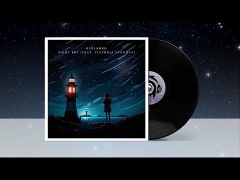 Rexlambo ft. Victoria Zvonova - Night Sky ★ Chillstep