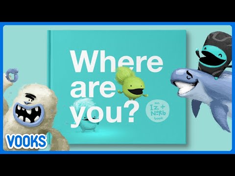 Where Are You? | Animated Read Aloud Kids Book | Vooks Narrated Storybooks