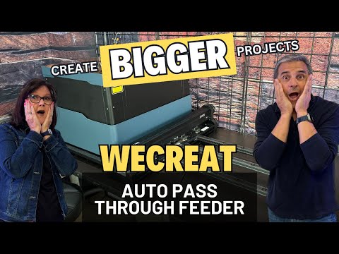 Create BIGGER Laser Projects with the WeCreat Auto Pass Through Feeder