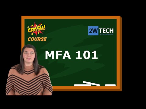 Multifactor Authentication (MFA): Crash Course