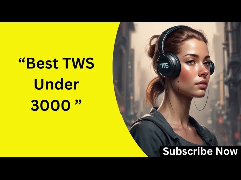 "Best TWS Under 3000 in 2025 | Best Budget Wireless Earbuds" - Win Big(FREE)