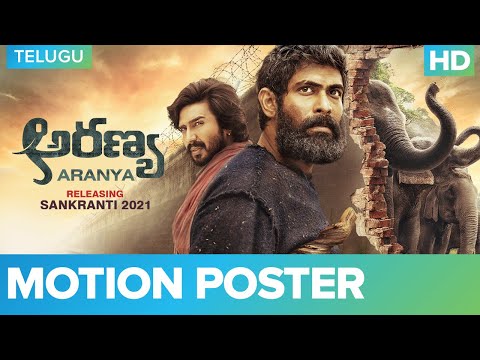 Aranya - Official Motion Poster | Rana Daggubati & Vishnu Vishal | Sankranti 2021