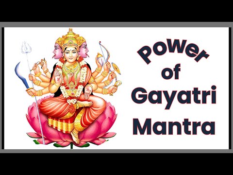 POWER OF GAYATRI MANTRA