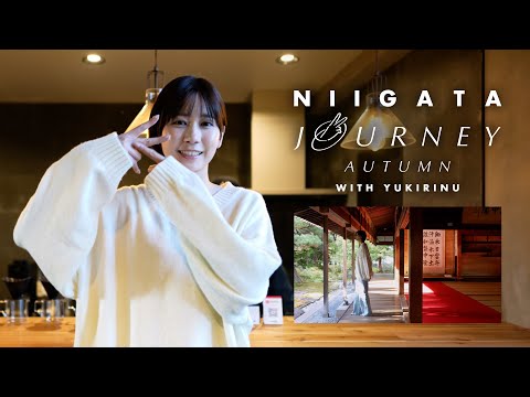 新潟市広報動画「ゆきりぬ×新潟秋冬観光－NIIGATA JOURNEY－」秋編ダイジェスト版