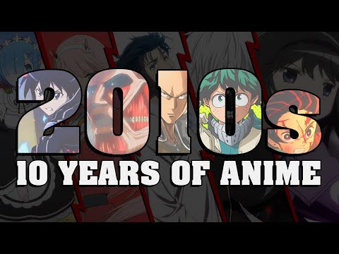 2010s: The Decade Anime Grew Up