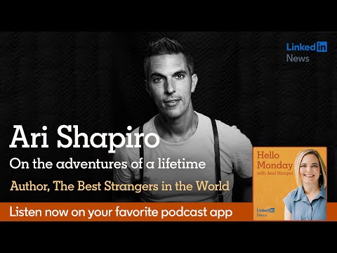 Ari Shapiro on the adventures of a lifetime