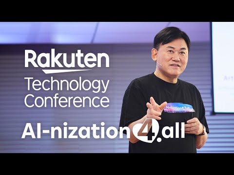 [RNN]楽天テクノロジーカンファレンス 2024: 「AI-nization 4.all」