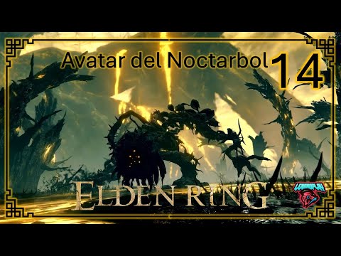 Elden Ring | Shadow of the Erdtree | DLC | Capitulo 14 | Avatar del Noctarbol