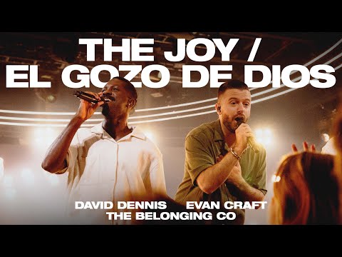 The Joy/El Gozo de Dios (Bilingüe) [feat. David Dennis & Evan Craft] // The Belonging Co