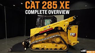 Cat’s All-New Beast of a Compact Track Loader: The 285 XE