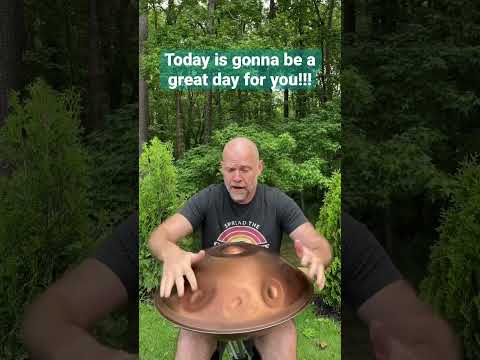 Get up and have a great day my friend!!#motivation #energy #greatday #musicvideo #handpan #music