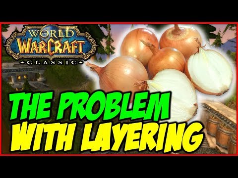 Classic WoW - The Problem with Layering