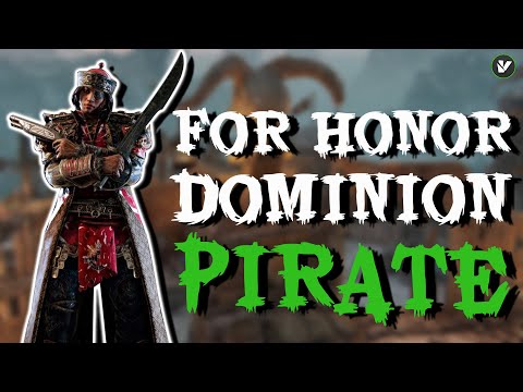 For Honor PIRATE Hero Gameplay | For Honor Dominion 4v4 gameplay