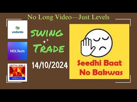 Swing trade for 14th Oct 2024 | #vedanta  #hcltech  #hindalco #swingtradestock