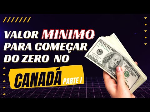 QUANTO DINHEIRO PRECISO LEVAR PARA O CANADA para começar uma vida do zero? - Morando em QUEBEC!