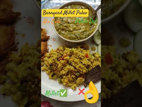 Barnyard Millet Pulav with Alu Coke #millet #healthy #thali