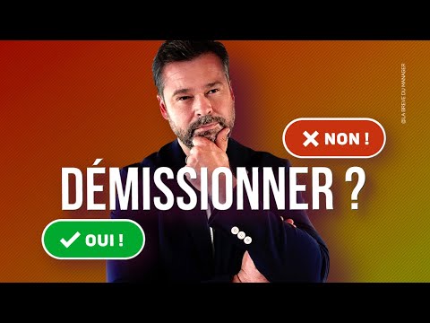 5 signes que vous devriez DÉMISSIONNER