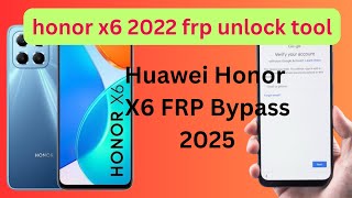 Huawei honor x6 2022 frp unlock tool / honor x6 FRP bypass without pc / honor x6 frp bypass 2025