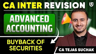 Buyback Of Securities | CA Inter Advance Accounting | CA Inter Jan25 | CA Tejas Suchak