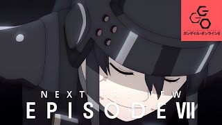 アニメ『SAO オルタナティブ ガンゲイル･オンラインⅡ』EPISODE7 予告｜11月15日放送