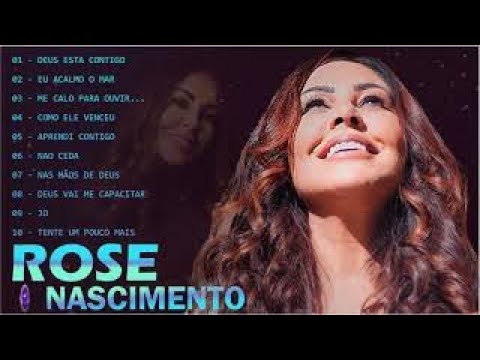 ROSE NASCIMENTO SÓ AS ANTIGAS AS MELHORES MÚSICAS GOSPEL 2021 MÚSICAS GOSPEL ATUALIZAR