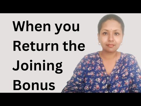 When do you have to return the joining bonus | Sushmita Madhu