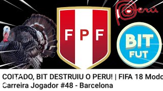 Bit Fut e a seleção Peruana (PERU) Kkkkk| FIFA 18