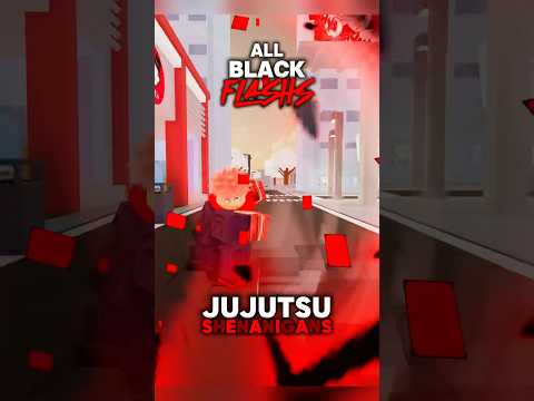 ALL BLACK FLASHS JJS!! #jujutsushenanigans #roblox #foryou #shenanigans #jjk #jjs #anime #itadori