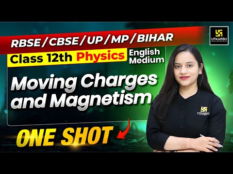 Moving Charges and Magnetism in One Shot | Class 12 Physics Chapter 4 | Harshita Ma'am