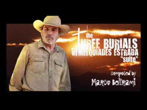 THE THREE BURIALS OF MELQUIADES ESTRADA "suite" by Marco Beltrami