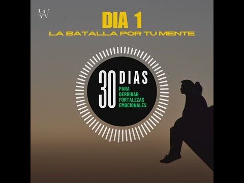 Día 1 - La Batalla por tu Mente