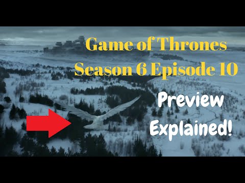 Game of Thrones Season 6 Episode 10 Preview Breakdown and Predictions