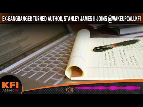 Ex-Gangbanger Turned Author, Stanley James II joins @WakeUpCallkfi