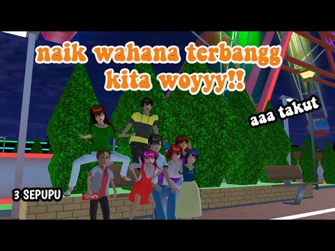 3 SEPUPU || NAIK WAHANA TERBANG KITA WOY !!  || DRAMA SAKURA SCHOOL SIMULATOR