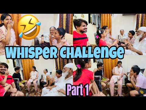 WHISPER CHALLENGE 🤣| WITH FAMILY MEMBERS | PAPA 👴 ROCK FAMILY SHOCK 😳