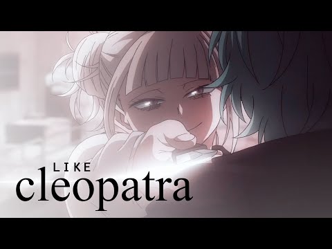 like cleopatra [bnha girls amv]