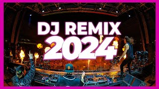 DJ REMIX SONGS 2024 - Mashups & Remixes of Popular Songs 2024 | DJ Remix Songs Club Music Mix 2024 🥳