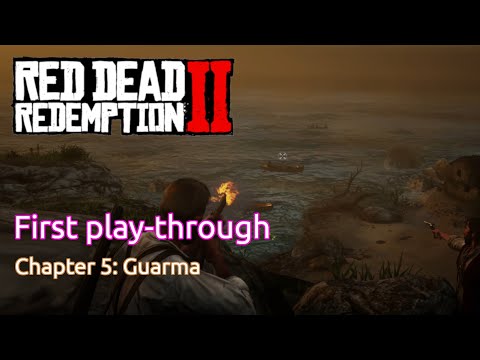 (First playthrough) Red Dead Redemption 2 - Chapter 5: Guarma | Rockstar Games | PC | 2019