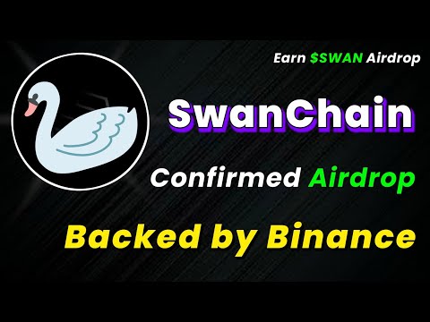 🪂Backed By Binance | Swan Chain New Confirmed Airdrop for all users | No Investment Airdrops 2024