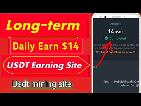 New usdt earning site 2024 | Daily USDT Mining Site | Usdt Mining App | Daily Earn  $14