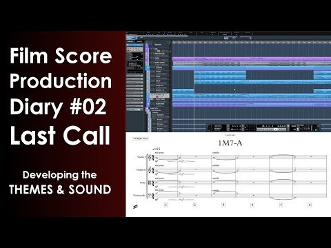 Score Production Diary #2 [Last Call]