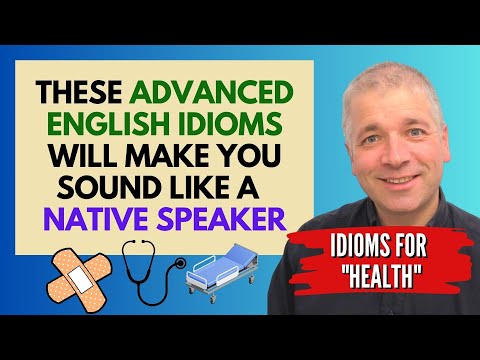 Learn ADVANCED ENGLISH IDIOMS for "Health" (C2 English Lesson)