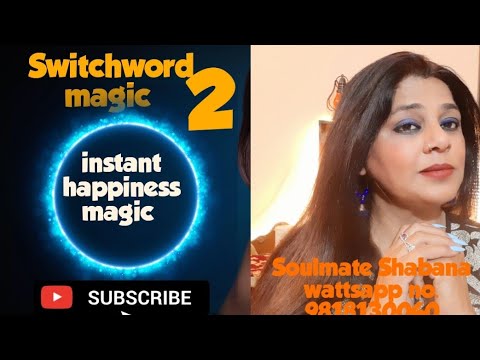 2. Switchword for happiness, wish fulfillment by soulmate shabana 🥰#switchword