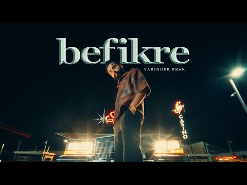 Befikre ( Official Music Video ) - Varinder Brar | Latest Punjabi Songs 2023 | New Punjabi Song 2023