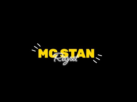 MC STAN - Regret Black Screen Status INSAAN | 2022