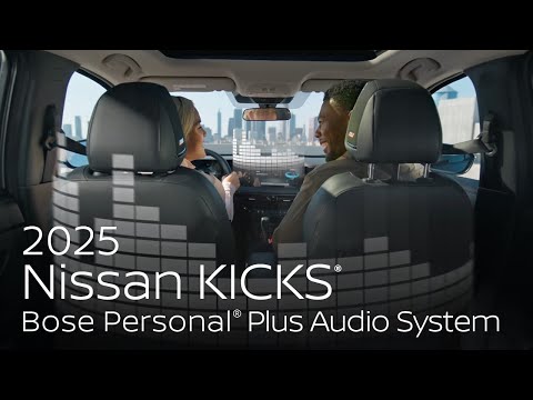 All-New 2025 Nissan Kicks® SUV | Bose Personal® Plus Audio System