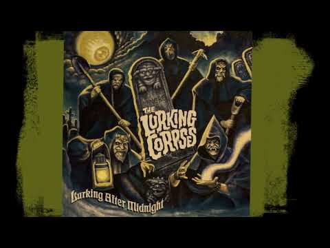 THE LURKING CORPSES "Satan is Real"