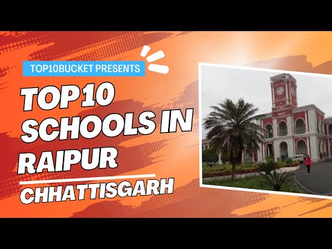 Top 10 Schools in Raipur | Chhattisgarh | Top10Bucket